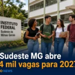 IF Sudeste MG abre 4,4 mil vagas para 2027